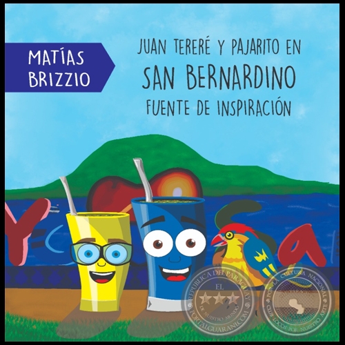 JUAN TERERÉ Y PAJARITO EN SAN BERNARDINO - Autor: MATÍAS BRIZZIO - Año 2021